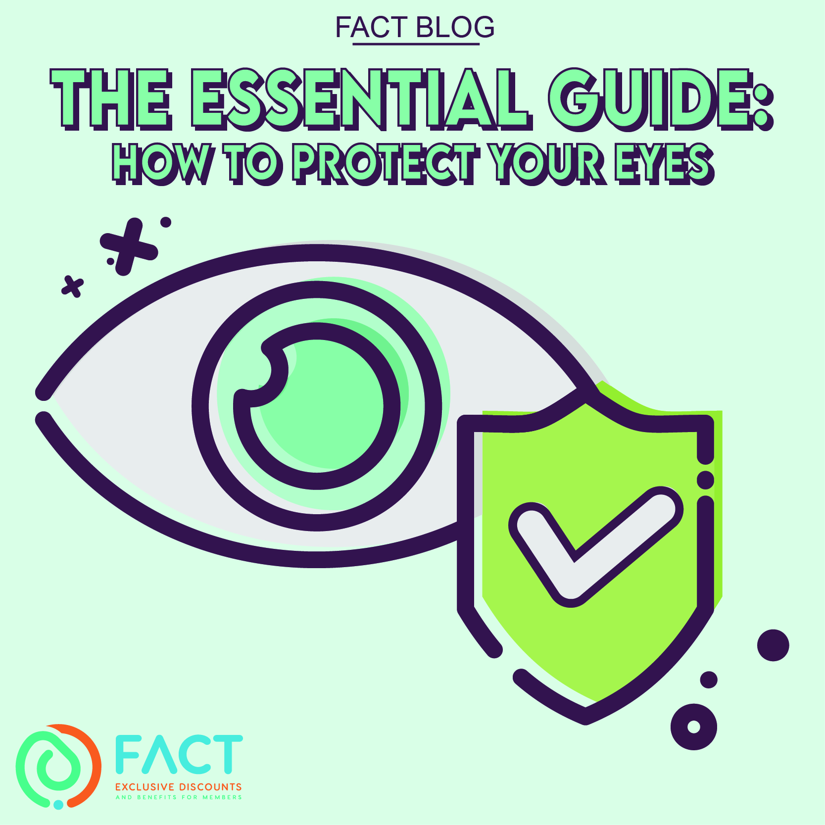 The Essential Guide: How to Protect Your Eyes